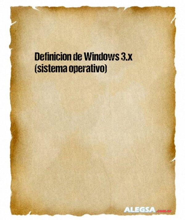 Definición de Windows 3.x (sistema operativo)