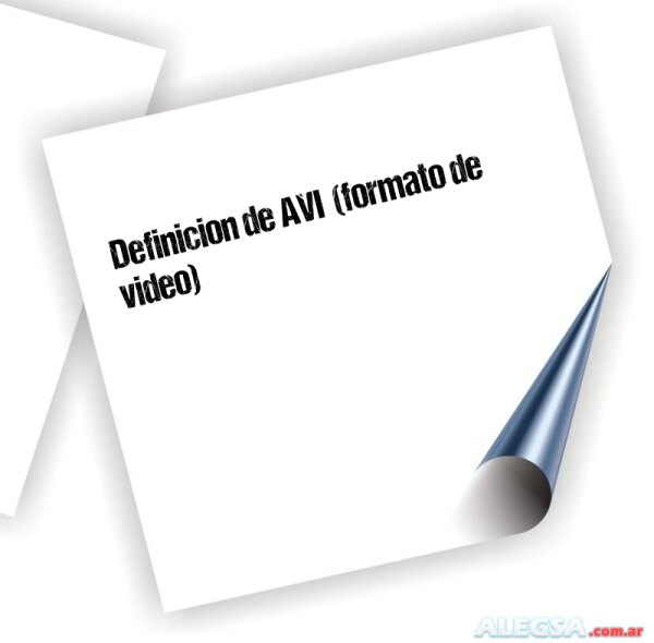 Definición de AVI  (formato de video)