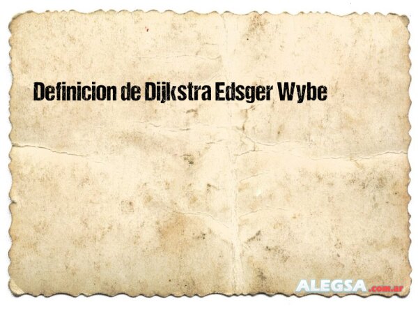 Definición de Dijkstra Edsger Wybe