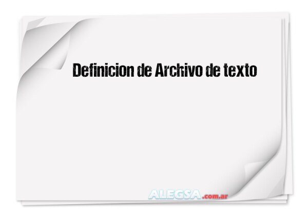 Definición de Archivo de texto