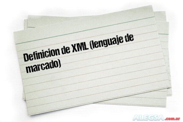 Definición de XML (lenguaje de marcado)