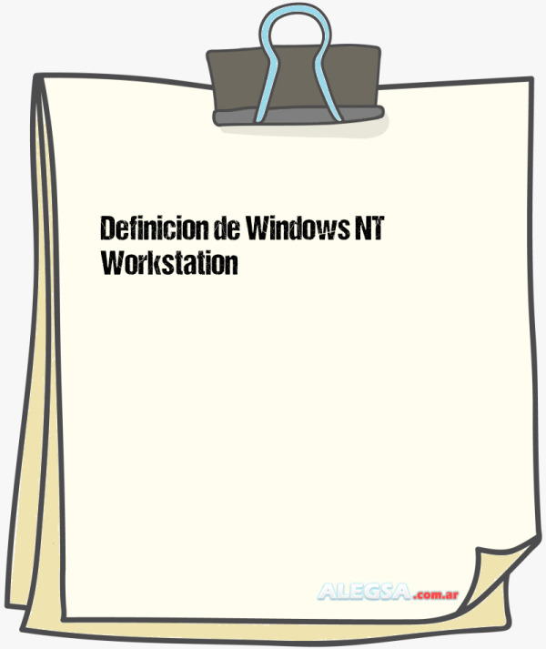 Definición de Windows NT Workstation