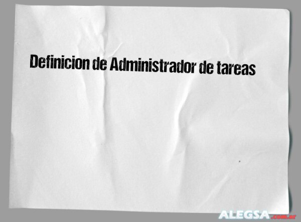 Definición de Administrador de tareas