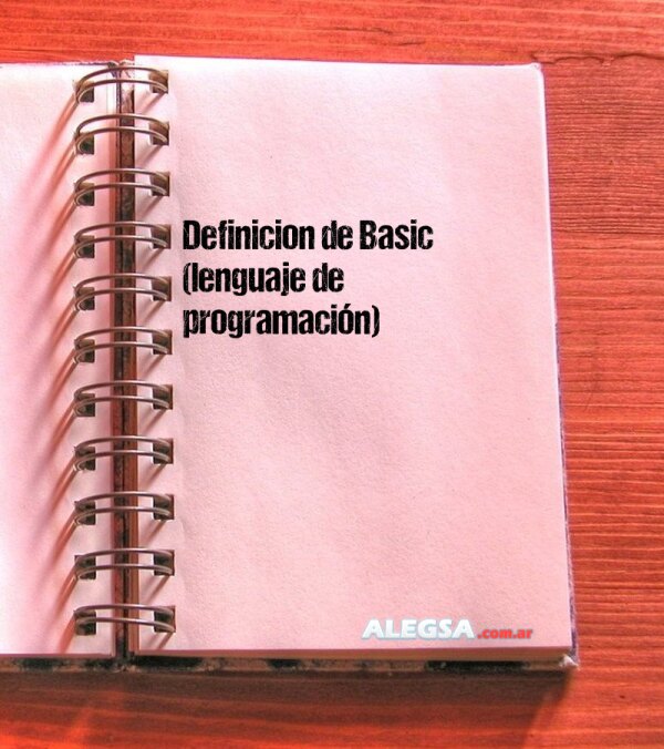 Definición de Basic (lenguaje de programación)