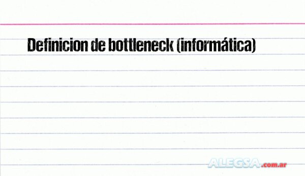 Definición de bottleneck (informática)