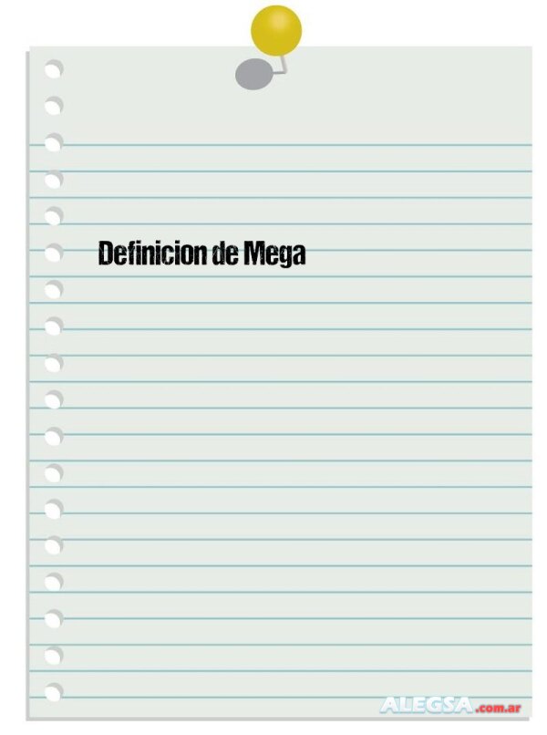 Definición de Mega