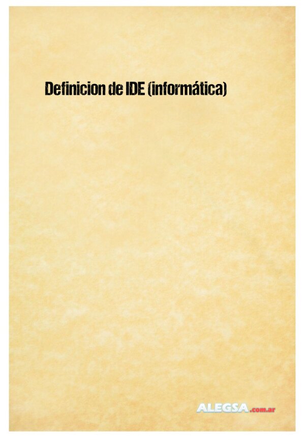 Definición de IDE (informática)