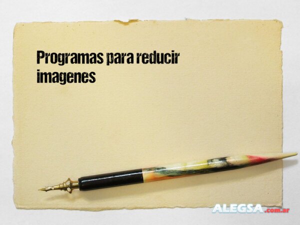 Programas para reducir imagenes