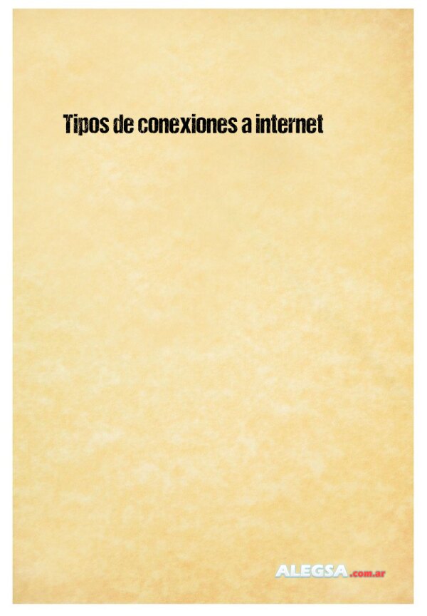 Tipos de conexiones a internet