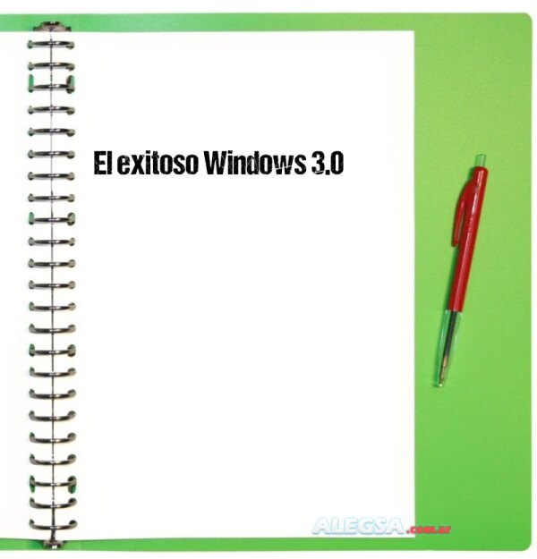 El exitoso Windows 3.0 (1990 – 1992)