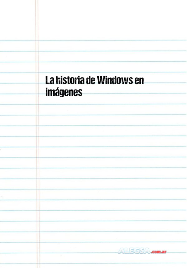 La historia de Windows en imágenes