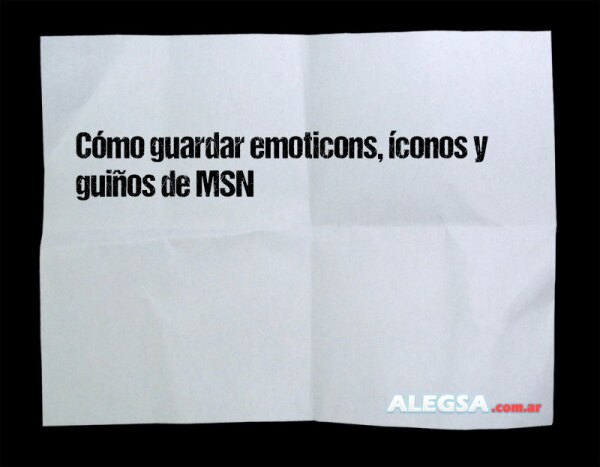 Cómo guardar emoticons, íconos y guiños de MSN