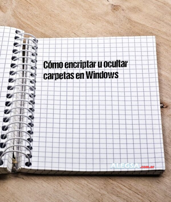 Cómo encriptar u ocultar carpetas en Windows