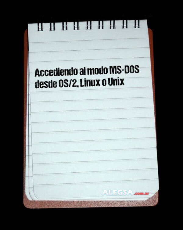 Accediendo al modo MS-DOS desde OS/2, Linux o Unix