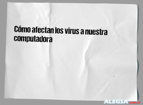 Cómo afectan los virus a nuestra computadora