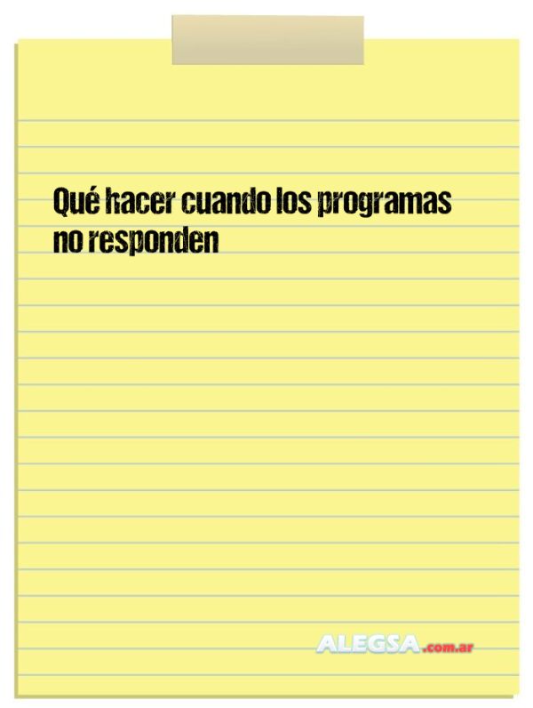 Qué hacer cuando los programas no responden