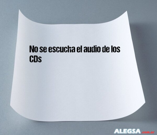 No se escucha el audio de los CDs