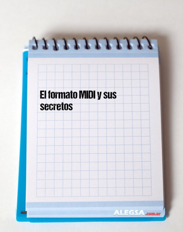 El formato MIDI y sus secretos