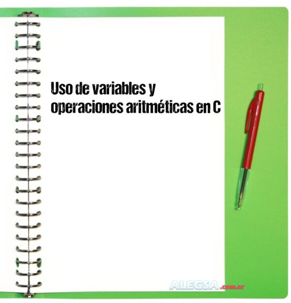 Uso de variables y operaciones aritméticas en C