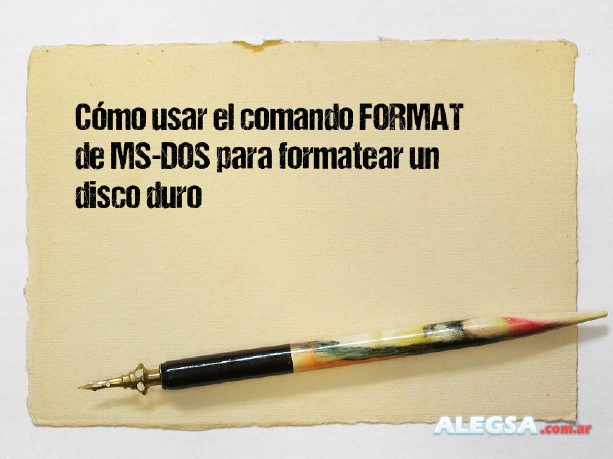 Cómo usar el comando FORMAT de MS-DOS para formatear un disco duro 