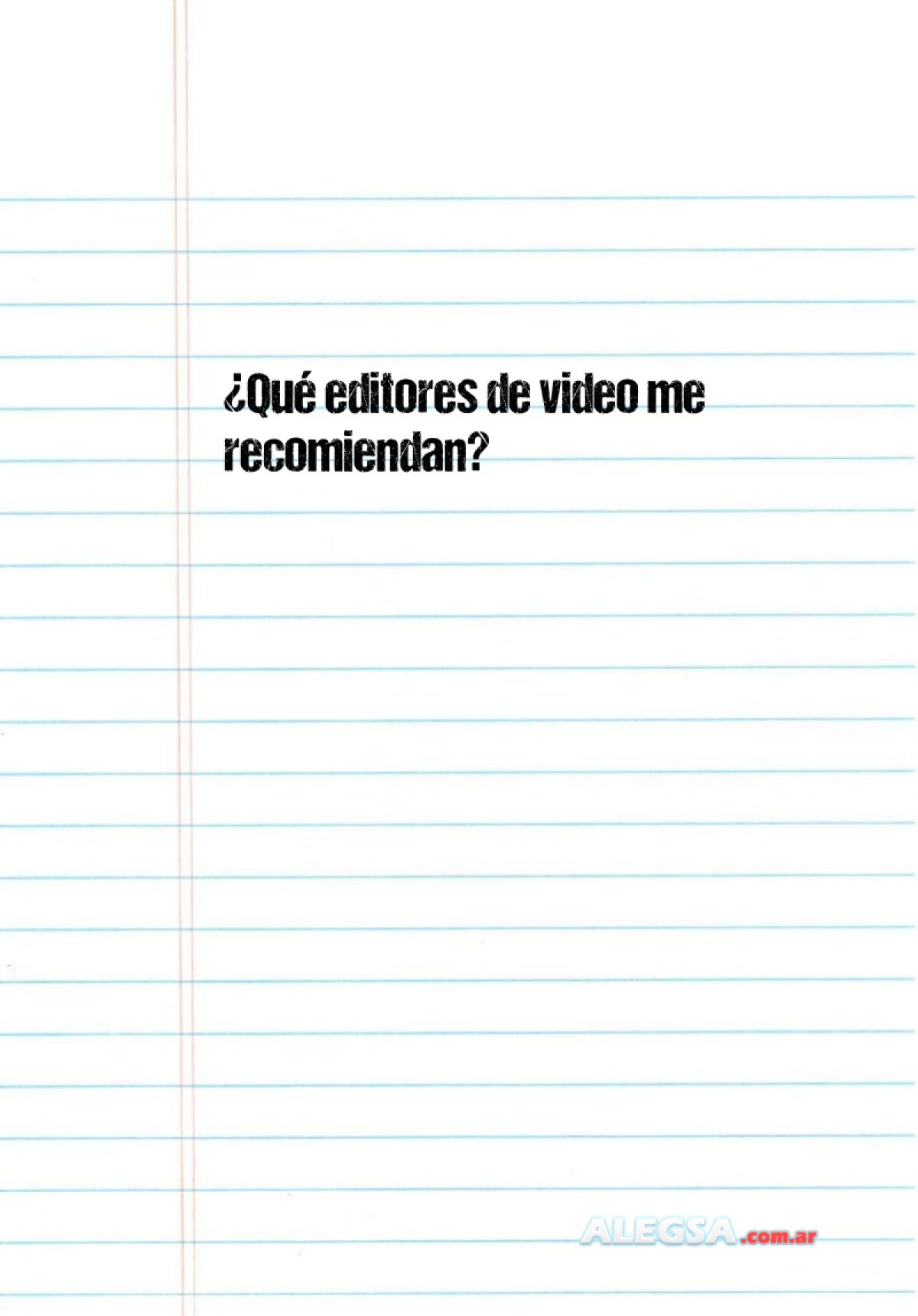 ¿Qué editores de video me recomiendan? 