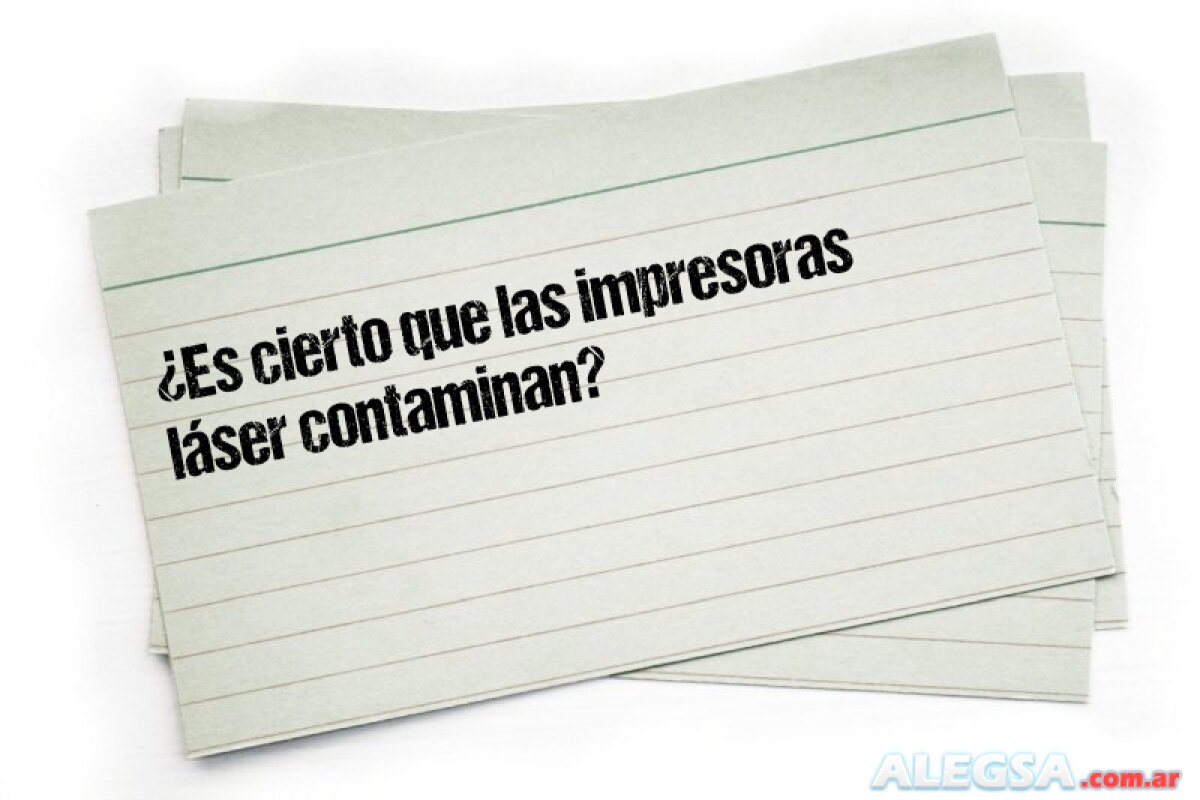 ¿Es cierto que las impresoras láser contaminan? 