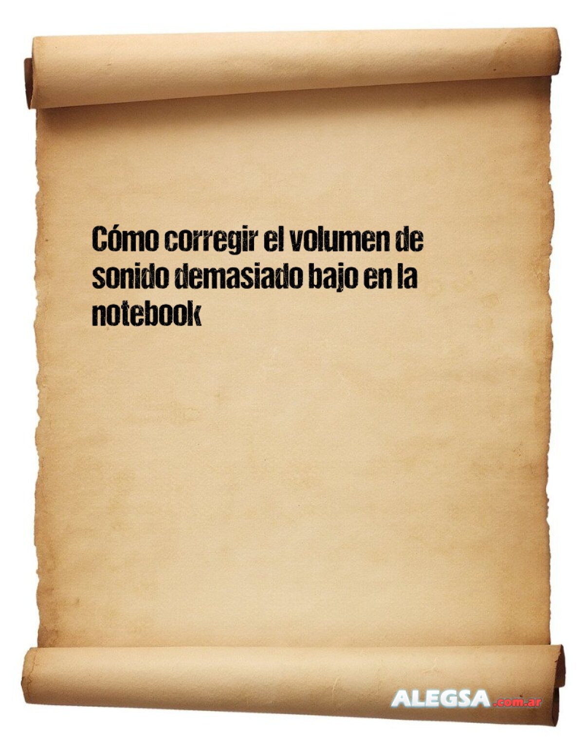 Cómo corregir el volumen de sonido demasiado bajo en la notebook 