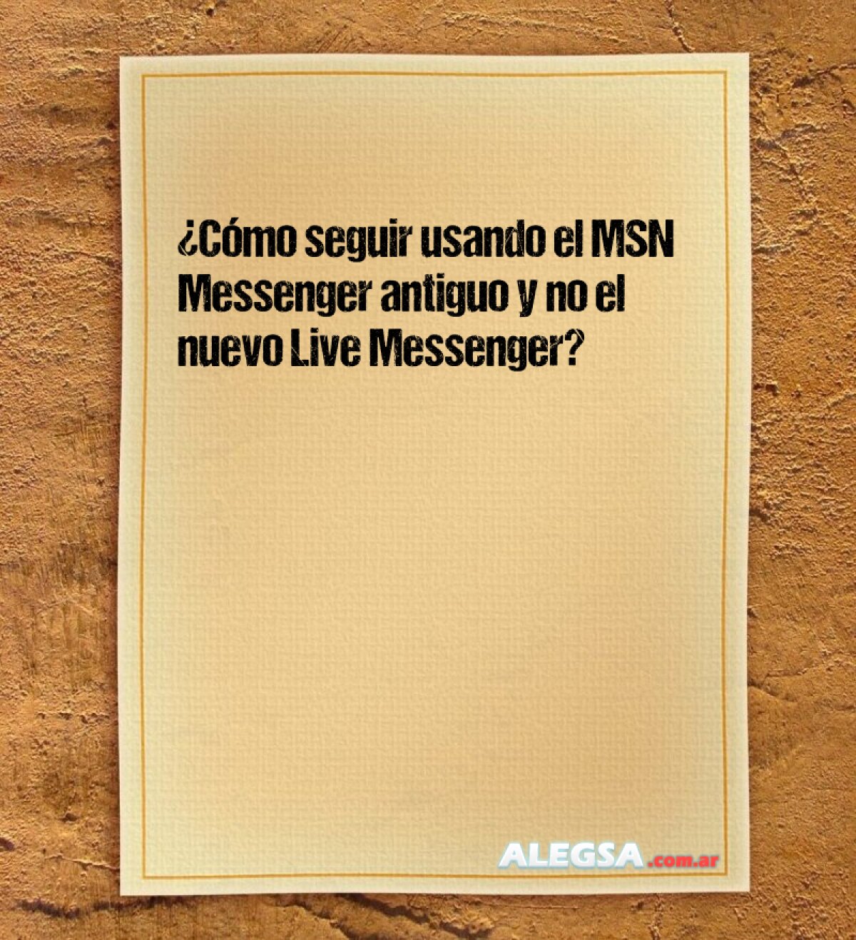 ¿Cómo seguir usando el MSN Messenger antiguo y no el nuevo Live Messenger? 