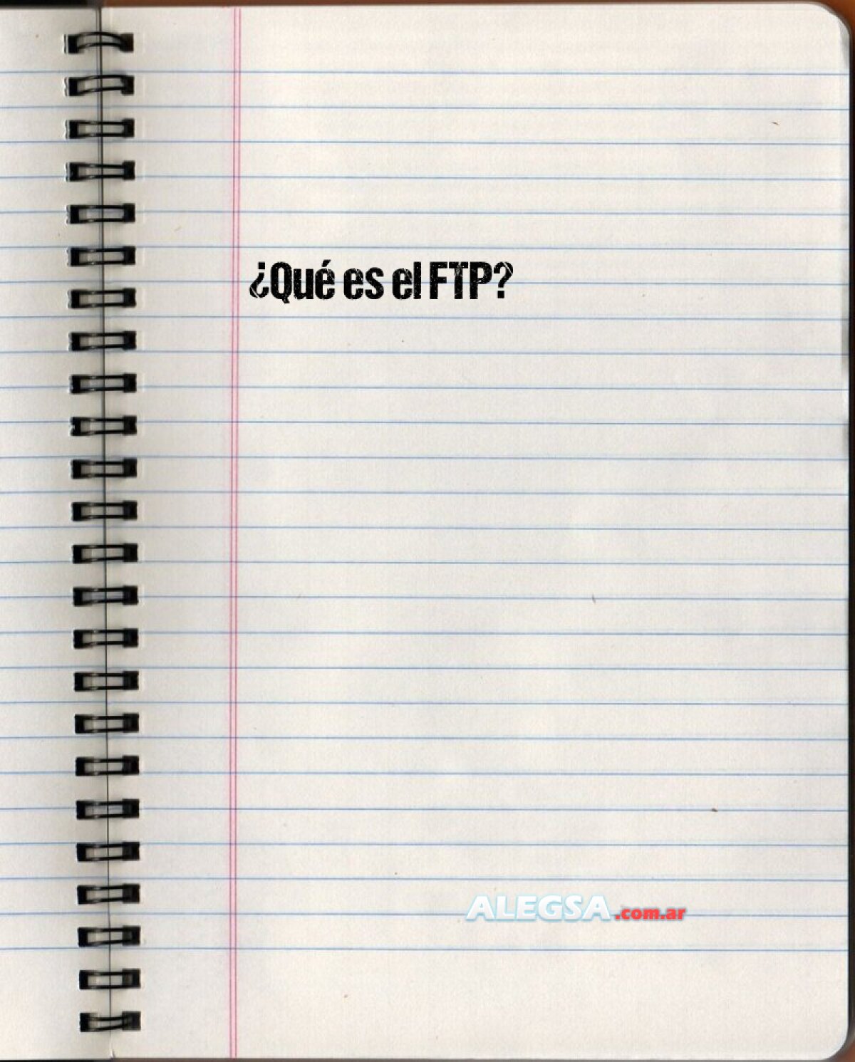 ¿Qué es el FTP?